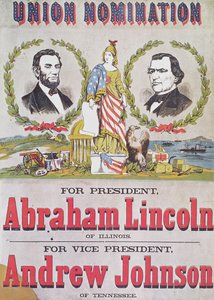 Electoral campaign poster for the Union nomination with Abraham Lincoln running for President and Andrew Johnson for Vice-President